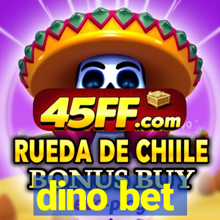 dino bet